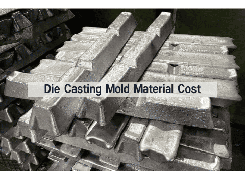 Die Casting Mold Material Cost